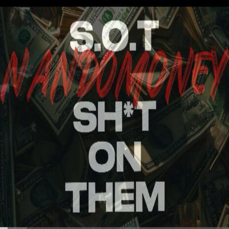 SOT(SHIT ON THEM) | Boomplay Music