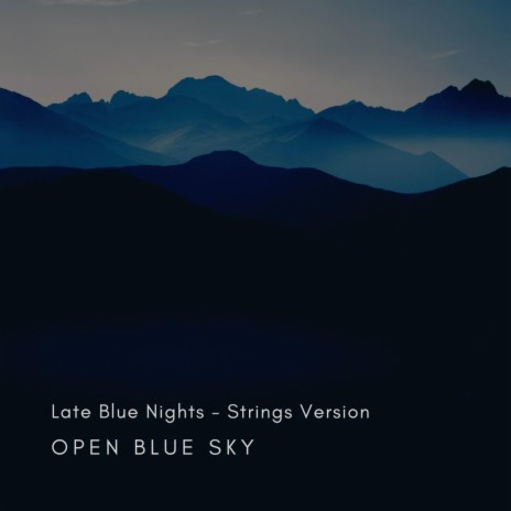 Late Blue Nights (Strings Version) | Boomplay Music