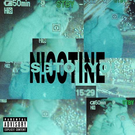 NICOTINE | Boomplay Music