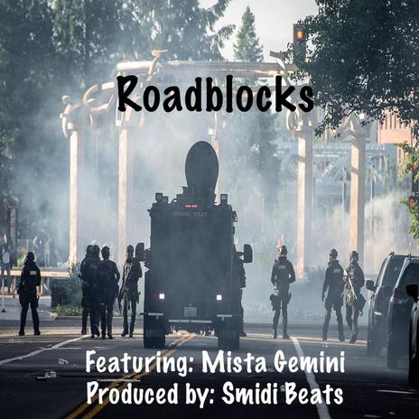 Roadblocks ft. Mista Gemini | Boomplay Music