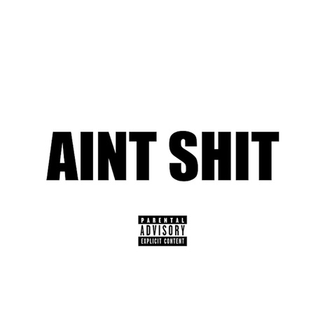 Ain't Shit ft. Compton Av | Boomplay Music