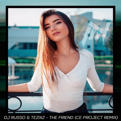 The Friend (CE Project Remix) ft. CE Project