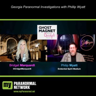 Georgia Paranormal Investigations with Phillip Wyatt