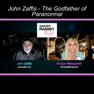 John Zaffis - The Godfather of Paranormal