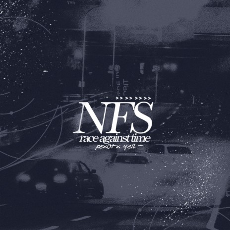 NFS ft. yell. | Boomplay Music