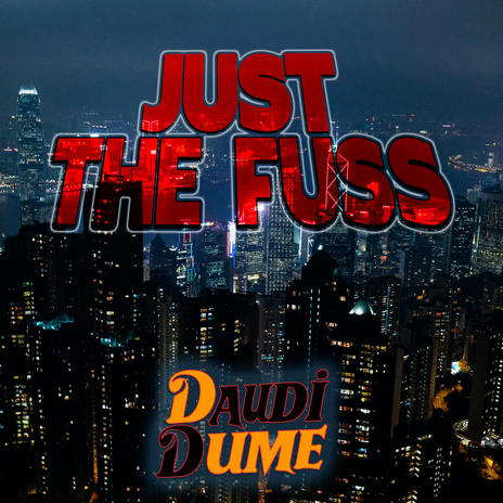 Just The Fuss | Boomplay Music