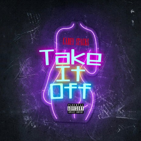 Take It Off | Boomplay Music