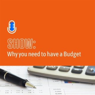 Why you need to have a Budget