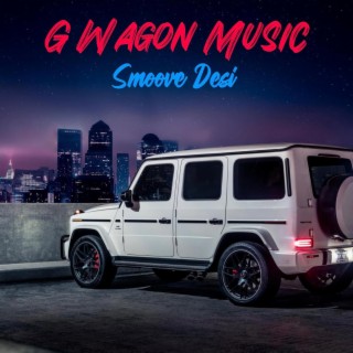 G Wagon Music lyrics | Boomplay Music