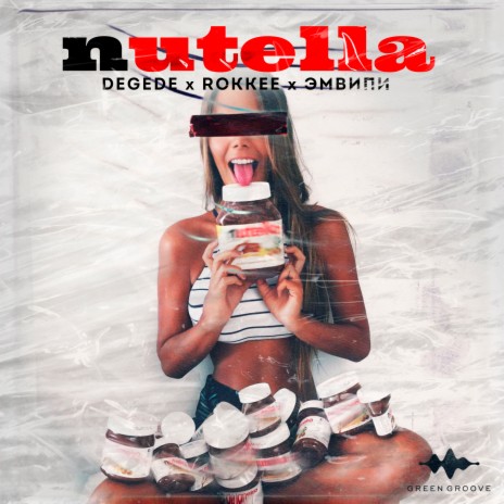 Nutella ft. ROKKEE & ЭМВИПИ | Boomplay Music