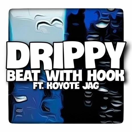 Drippy (Instrumental with Hook)