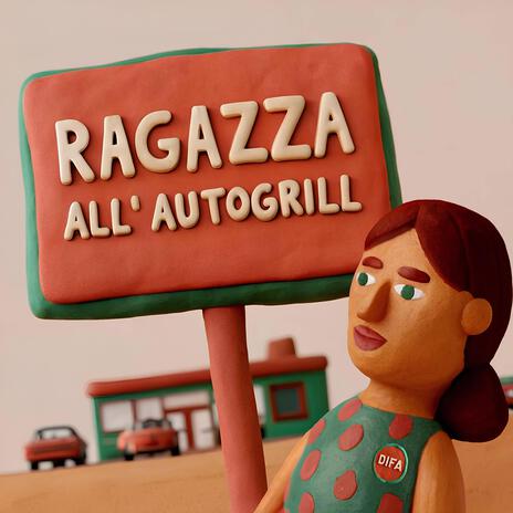 RAGAZZA ALL'AUTOGRILL ft. BANDA DI PALO | Boomplay Music