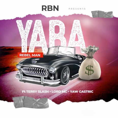 Yaba ft. Terry Slash, Lord Mc & Yaw Gasric