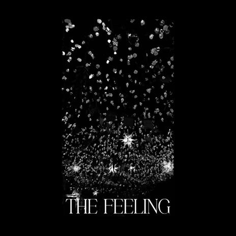 The Feeling | Boomplay Music