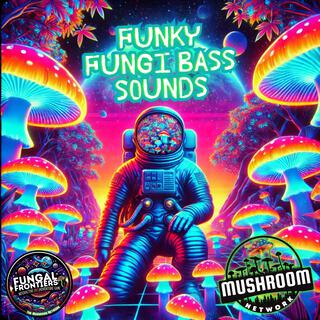 Funky Fungi Bass Sounds