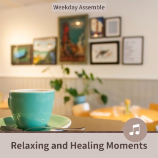 Relaxing and Healing Moments