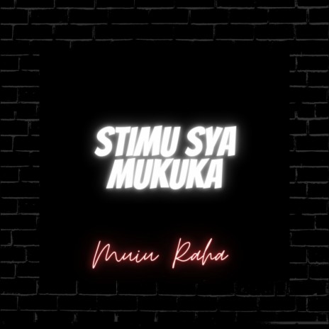 STIMU SYA MUKUKA | Boomplay Music