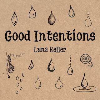 Good Intentions