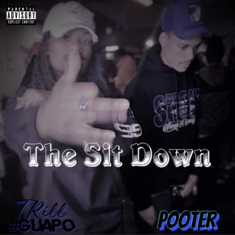 The Sit Down ft. Pooter