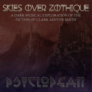 AGM Music Spotlight: Psyclopean - Skies Over Zothique (full album) Clark Ashton Smith dark ambient / dungeon synth