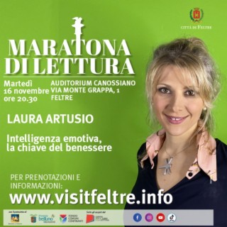 Laura Artusio - Intelligenza emotiva. La chiave del benessere. Maratona di Lettura di Feltre, 16 novembre 2021