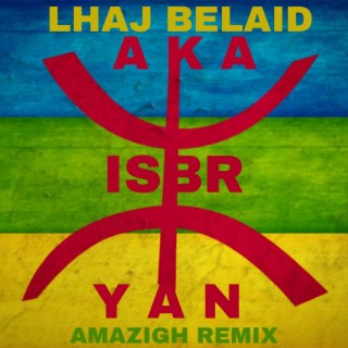 Lhaj Belaid (Aka Isbr yan)