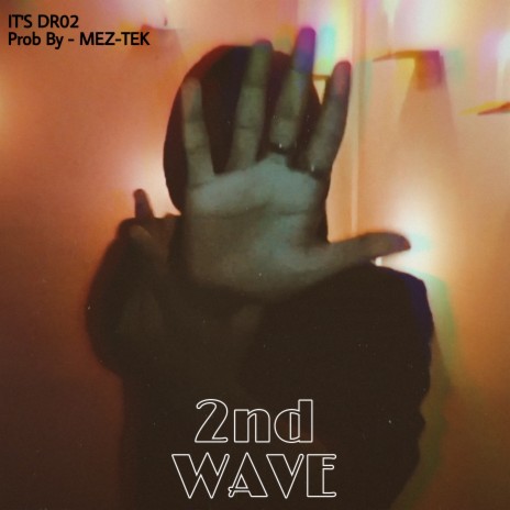 2nd Wave | Boomplay Music