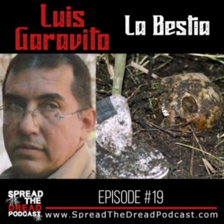 Episode #19 - Luis Garavita - La Bestia