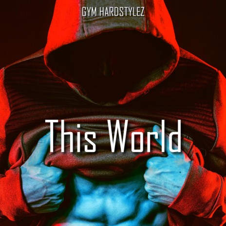 This World (Hardstyle) | Boomplay Music