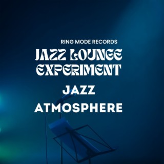Jazz Lounge Experiment