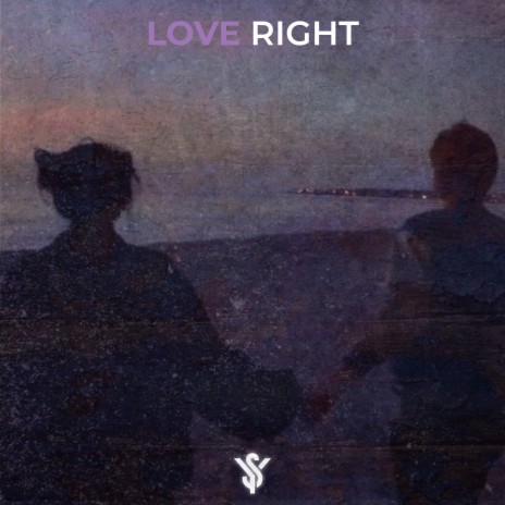 Love Right | Boomplay Music