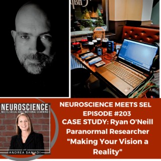 Case Study with Paranormal Researcher, Ryan O’Neill on ”Making Your Vision a Reality”