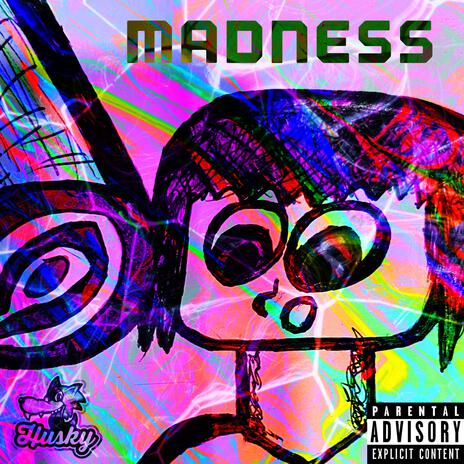 MADNESS | Boomplay Music