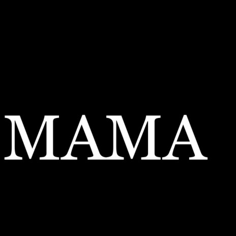 MAMA ft. Rybeena & Da’blixx Osha | Boomplay Music