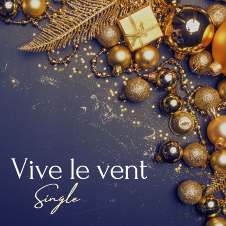 Vive le vent: Single | Boomplay Music