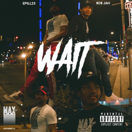 Wait ft. $o$Jah | Boomplay Music