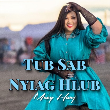 Tub Sab Nyiag Hlub | Boomplay Music