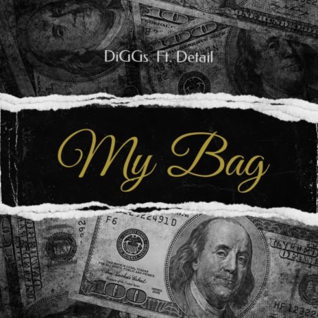 My Bag ft. Detail DA Truth