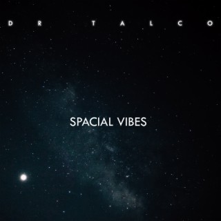 Spacial Vibes