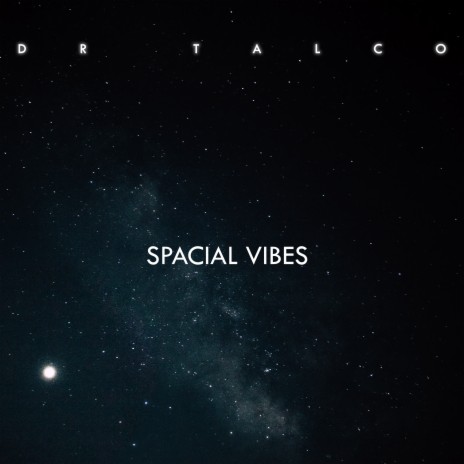 Spacial Vibes | Boomplay Music