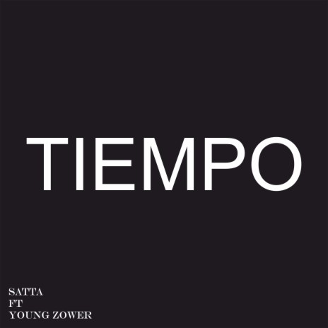 Tiempo ft. Young Zower | Boomplay Music