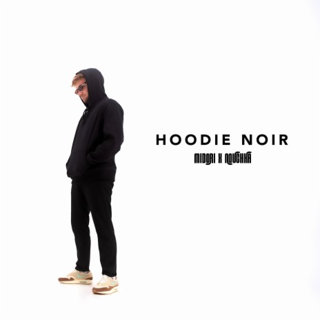 Hoodie Noir ft. Nouchka