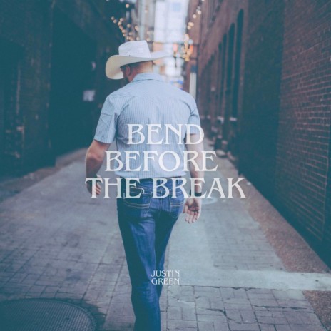 Bend Before the Break | Boomplay Music