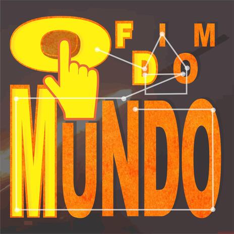 O fim do mundo | Boomplay Music