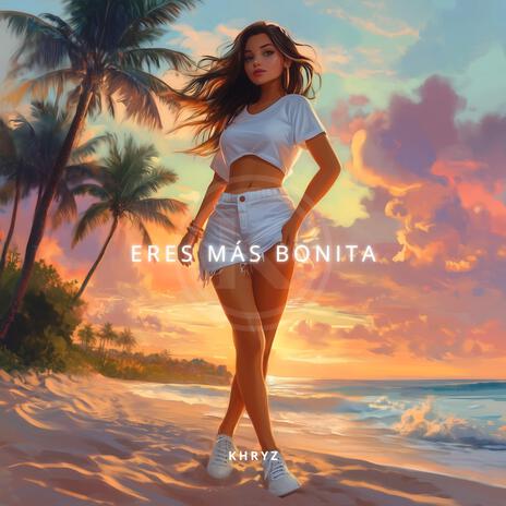 Eres Más Bonita | Boomplay Music