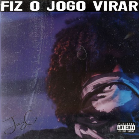 Fiz o Jogo Virar | Boomplay Music