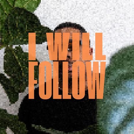 i will follow | Boomplay Music