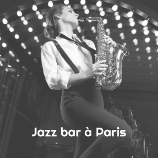 Jazz bar à Paris: Playlist de jazz saxo cool en arrière-plan