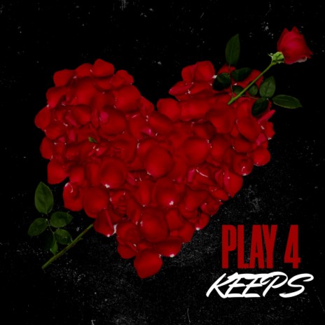 Play 4 keeps | Boomplay Music