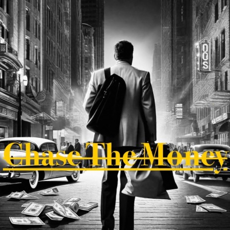 Chase The Money | Boomplay Music